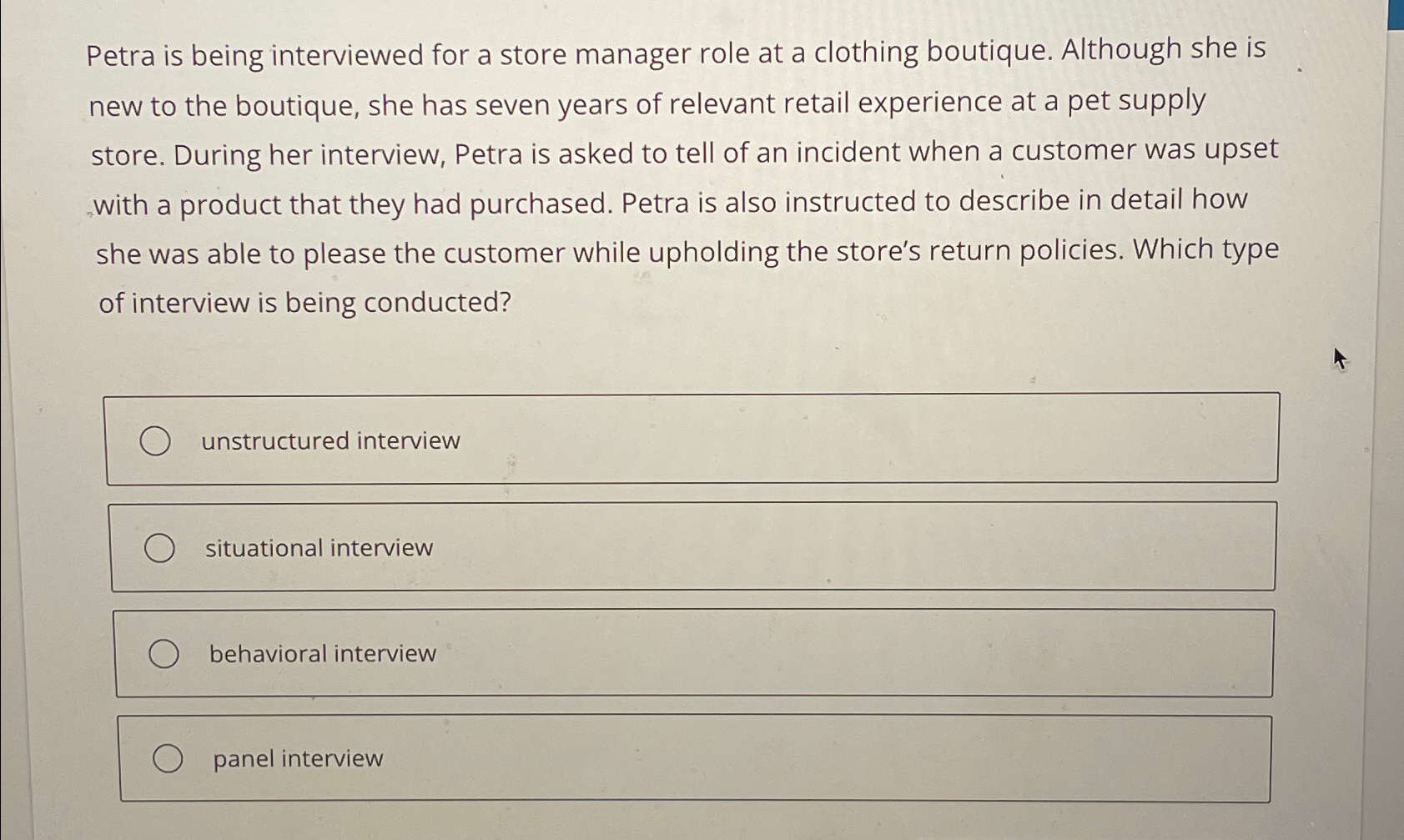  Petra is being interviewed for a store manager role at a