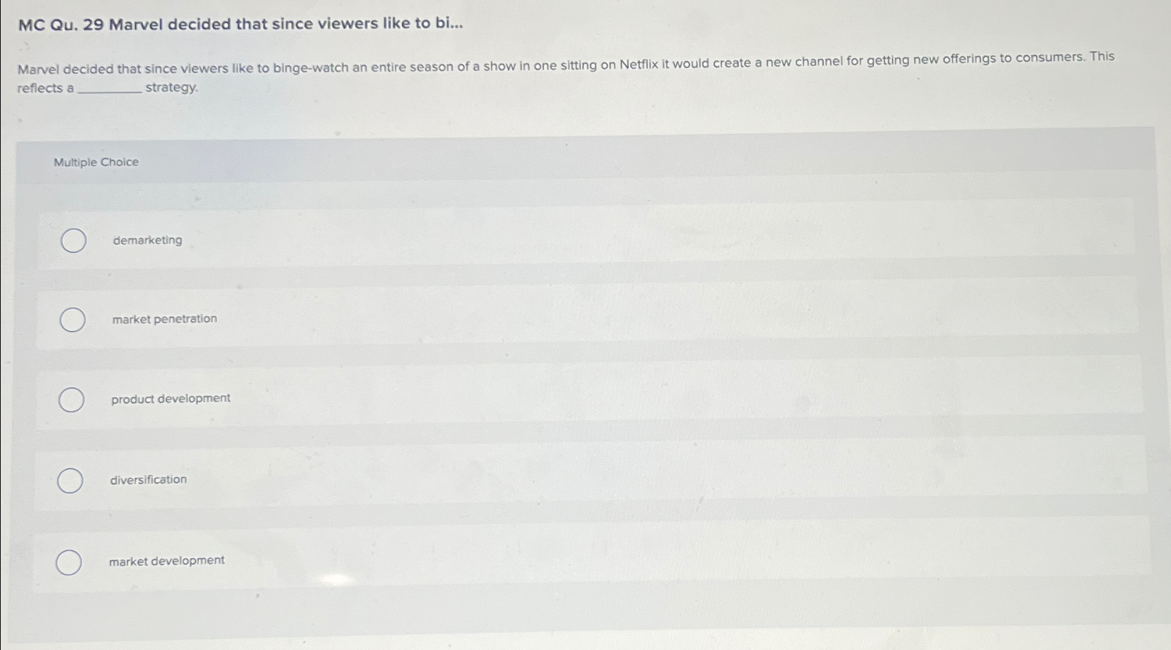  MC Qu.29 Marvel decided that since viewers like to bi... Marvel