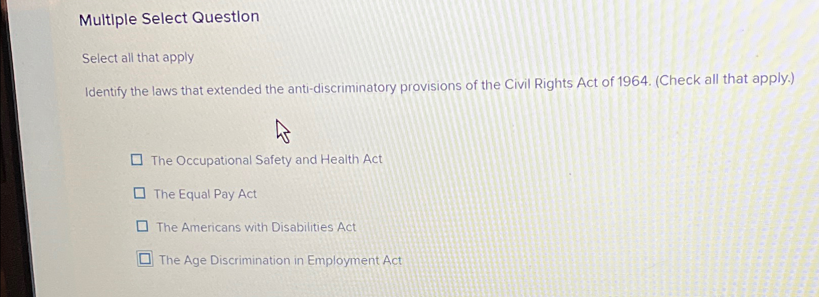  Multiple Select Question Select all that apply Identify the laws that