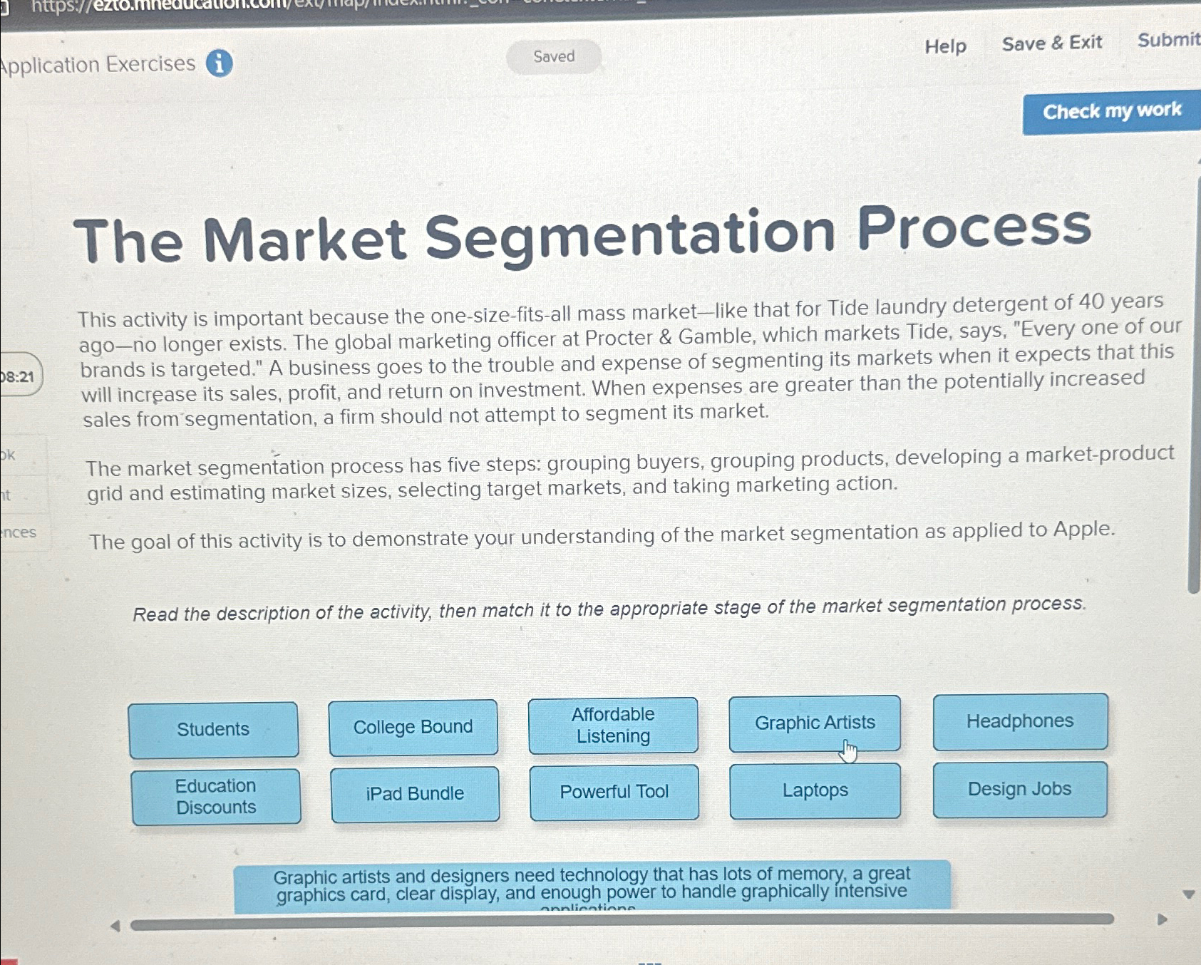  The Market Segmentation Process This activity is important because the one-size-fits-all