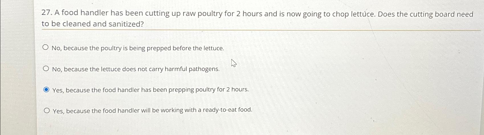  A food handler has been cutting up raw poultry for 2