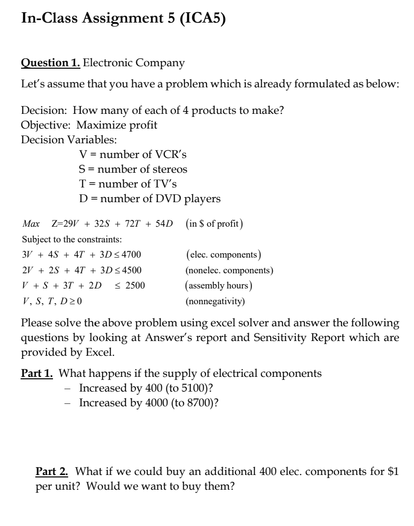  In-Class Assignment 5(ICA5) Question 1. Electronic Company Let's assume that you