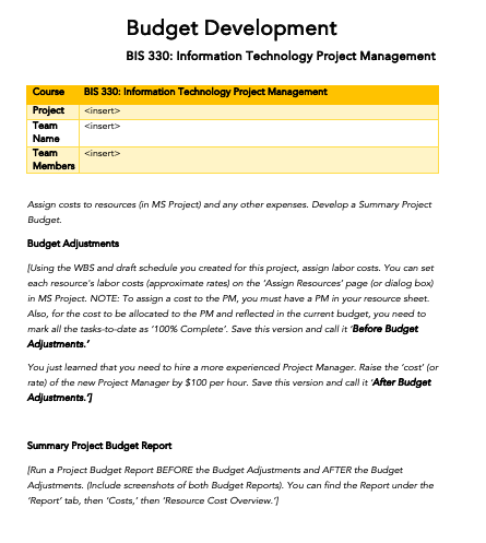  Budget Development BIS 330: Information Technology Project Management Assign costs to