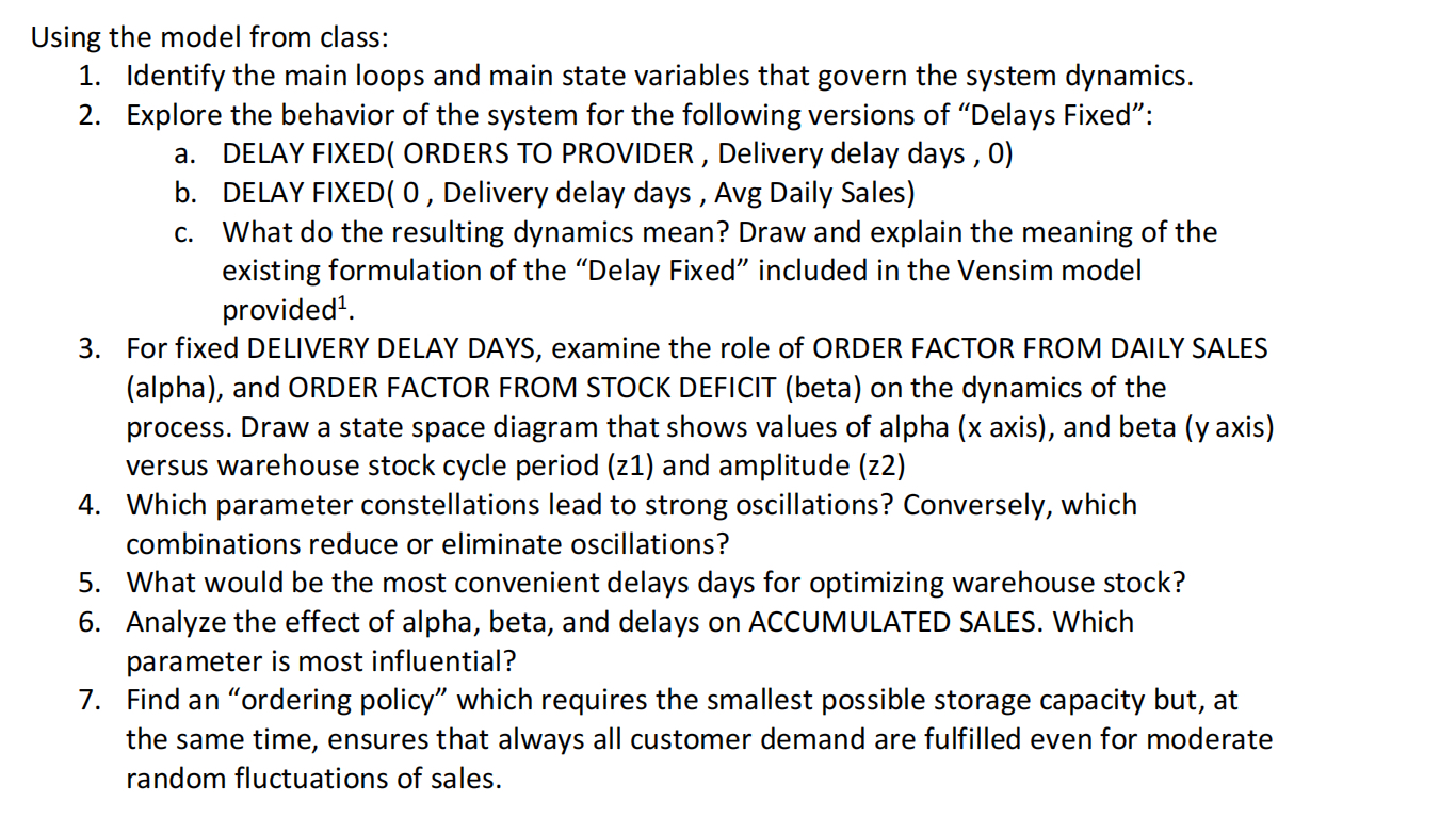  Using the model from class: Identify the main loops and main