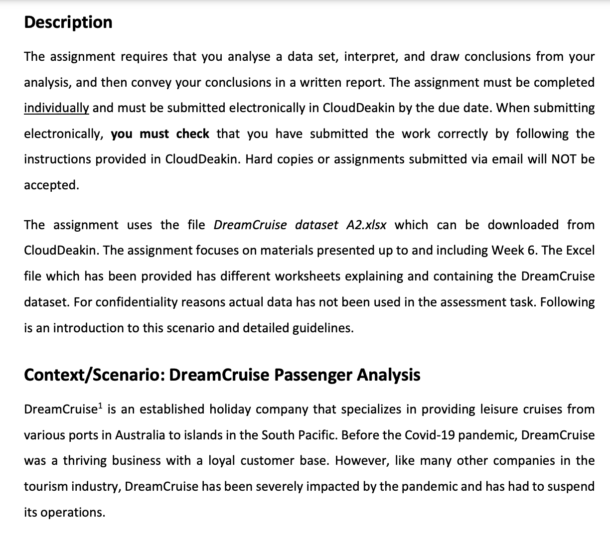  Description The assignment requires that you analyse a data set, interpret,
