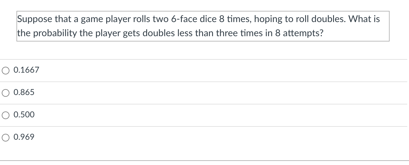 Statistics and probability for engineering Suppose that a game player rolls two