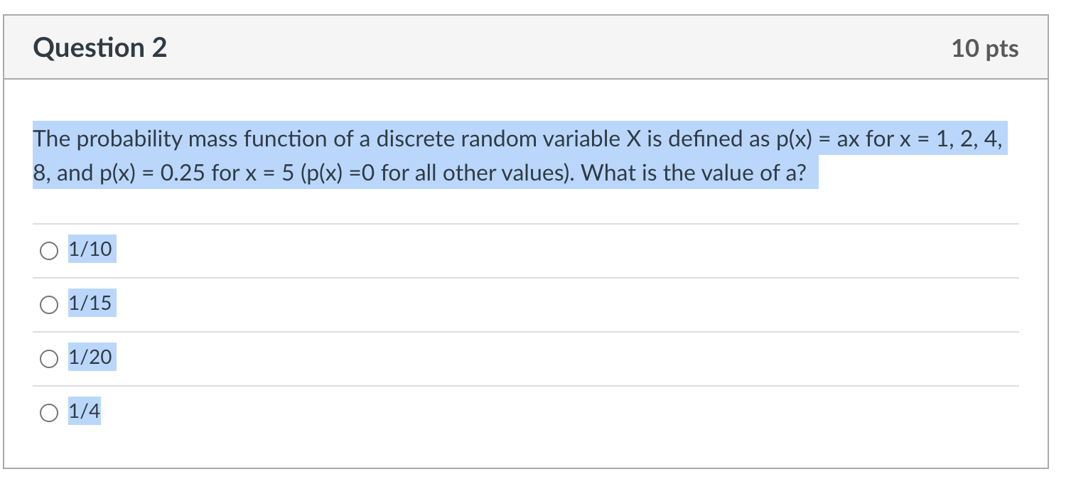 Statistics and probability for engineering Question 2 10 pts The probability mass