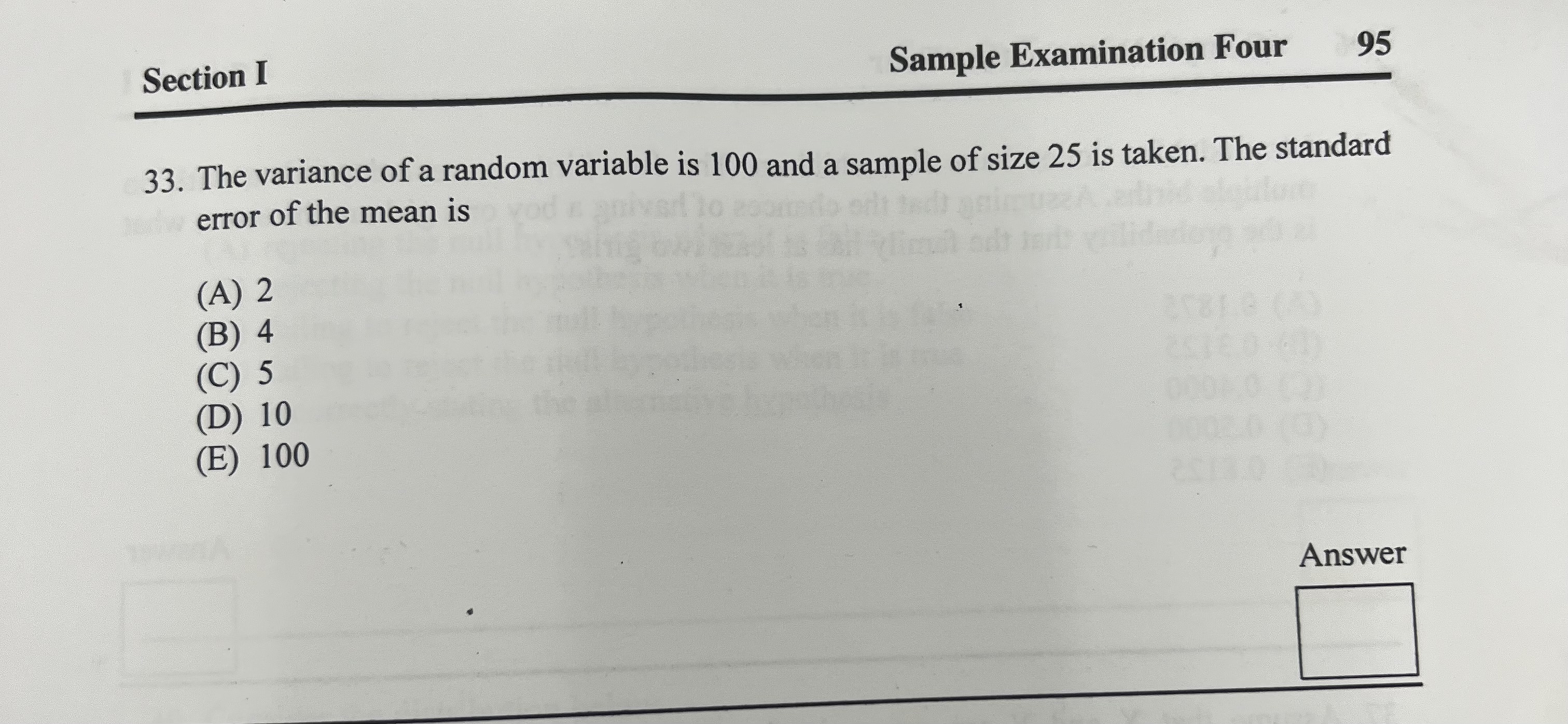 to reject the null hypothesis when it is true (E) incorrectly stating