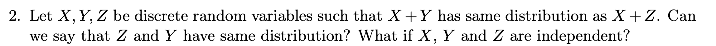 This is a problem from a probability course:In brief, answer to the