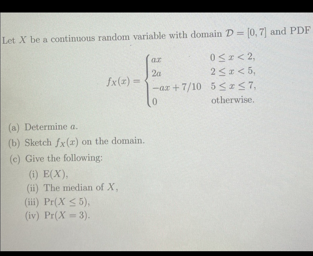  Let X be a continuous random variable with domain D -