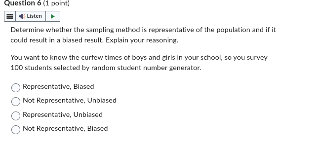 is representative of the population and if it could result in a