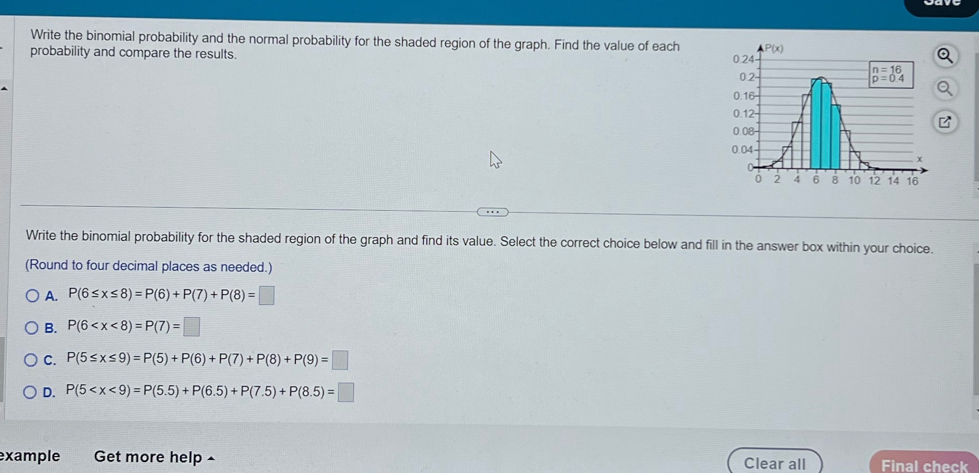  Write the binomial probability and the normal probability for the shaded