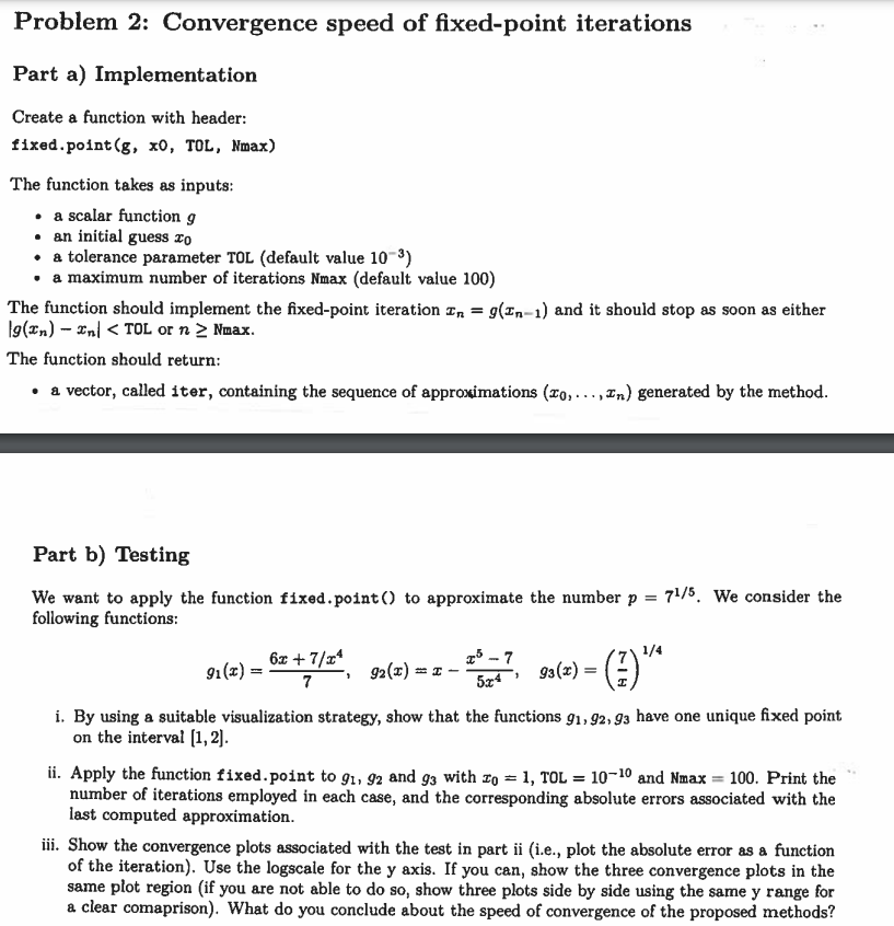 Problem 2: Convergence speed of xed-point iterations Part a} Implementation Create