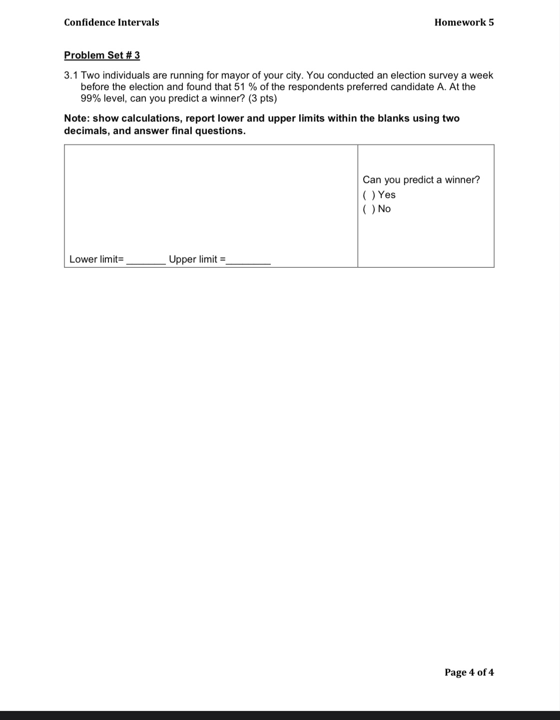  Confidence Intervals Homework 5 Problem Set # 3 3.1 Two individuals