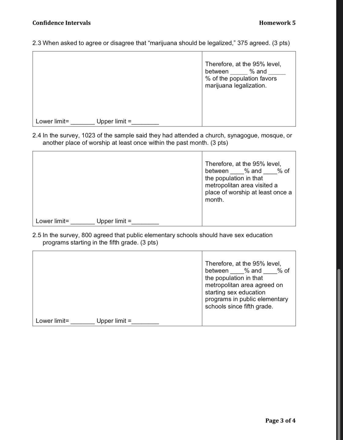 are running for mayor of your city. You conducted an election survey