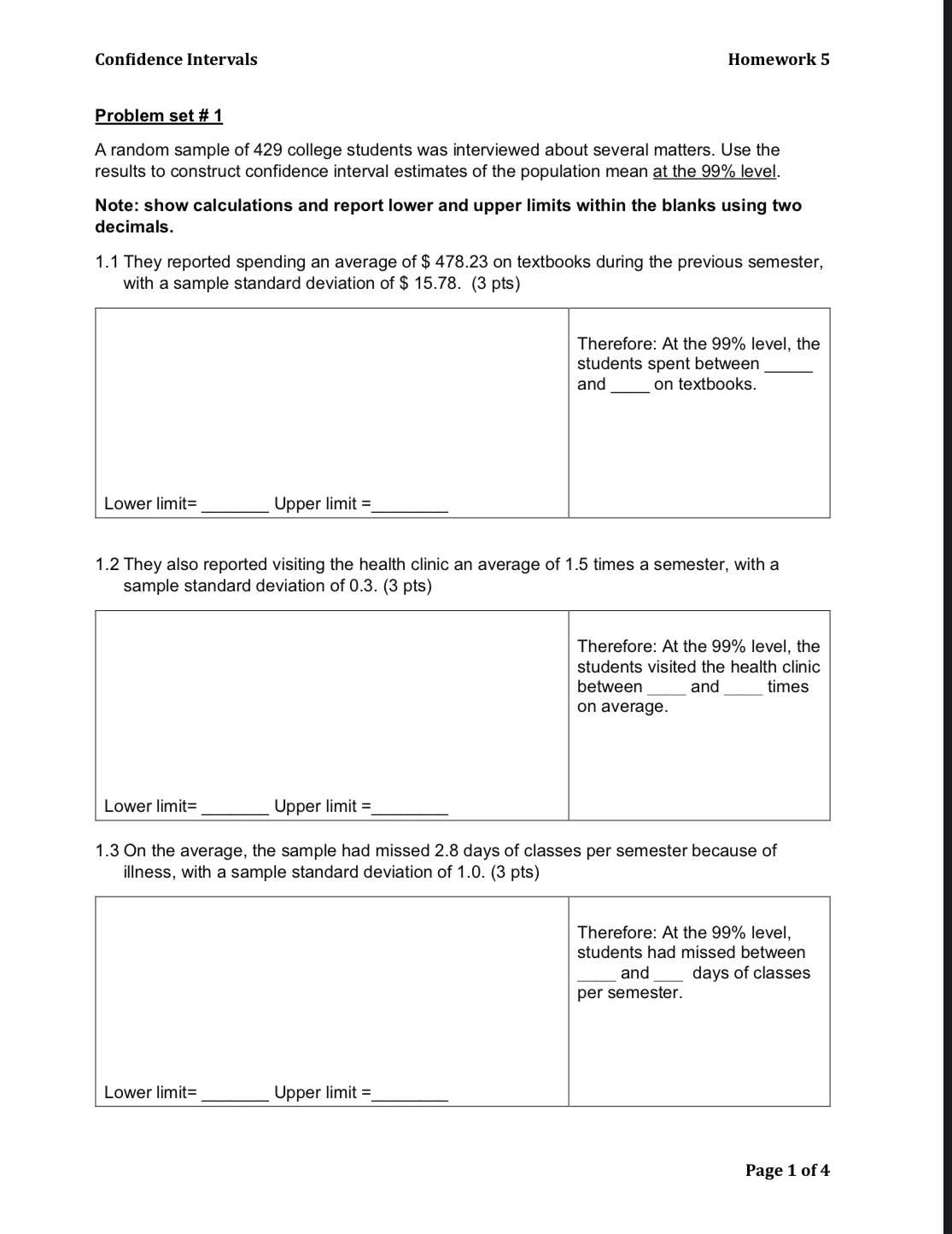 respondents preferred candidate A. At the 99% level, can you predict a