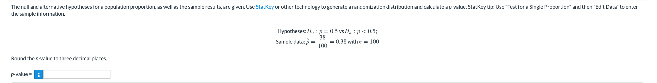 please help The null and alternative hypotheses for a population proportion, as