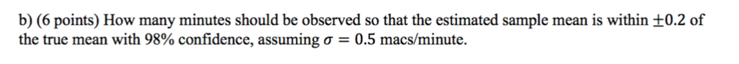 in a single minute is approximated by Gaussian density function. You make