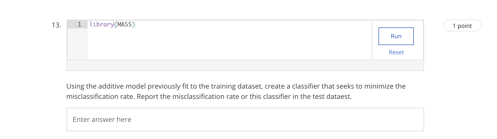 = 1 | X =x] Use to training data to fit the