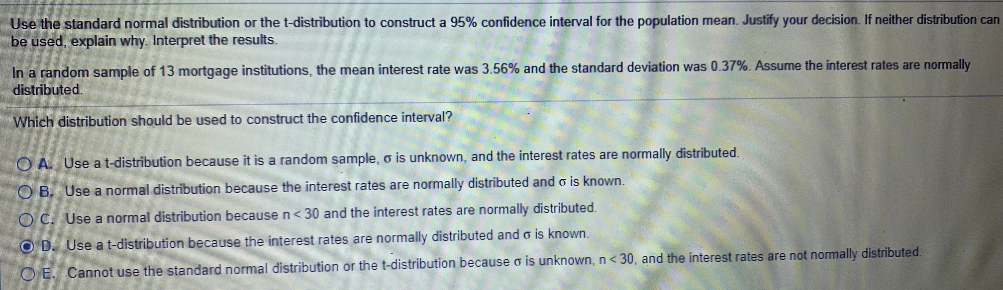  Use the standard normal distribution or the t-distribution to construct a