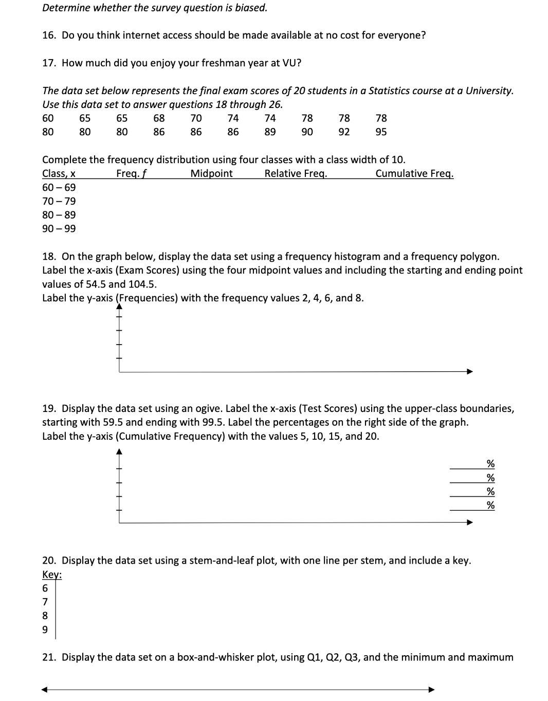 struggling with my assignment for Intro to Statistics, and I was hoping