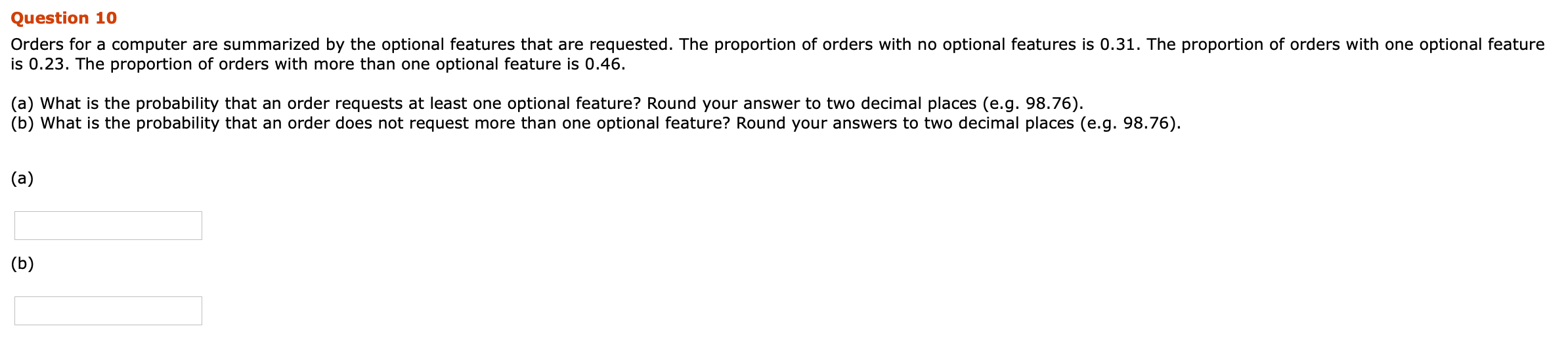 I need help understanding this problem I am confused Question 10 Orders