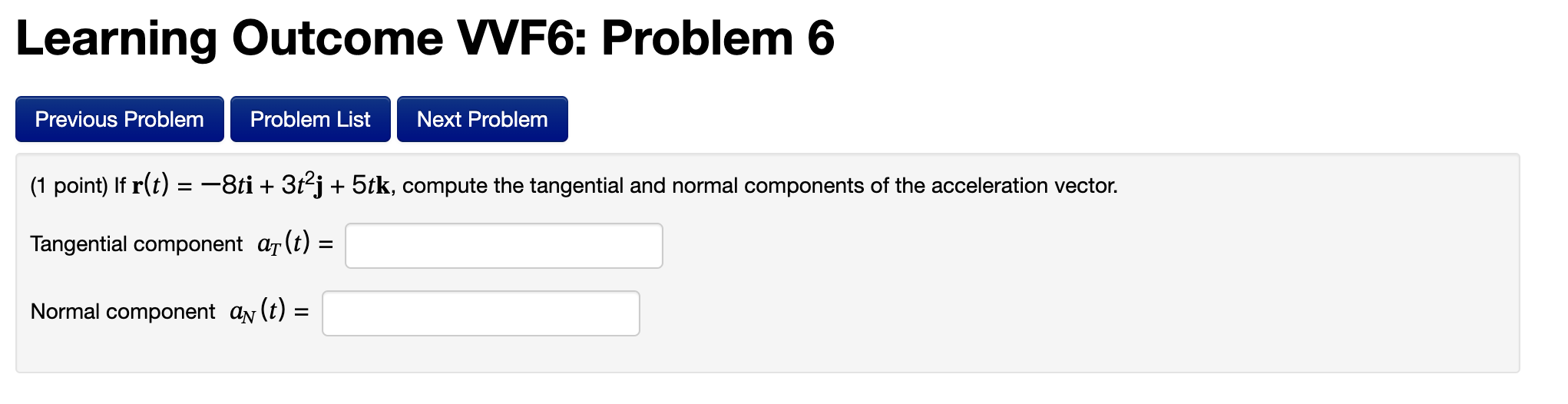  Learning Outcome VVF6: Problem 6 Previous Problem Problem List Next Problem