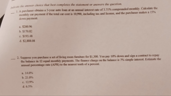 Indicate the answer choice that best completes the statement or answers