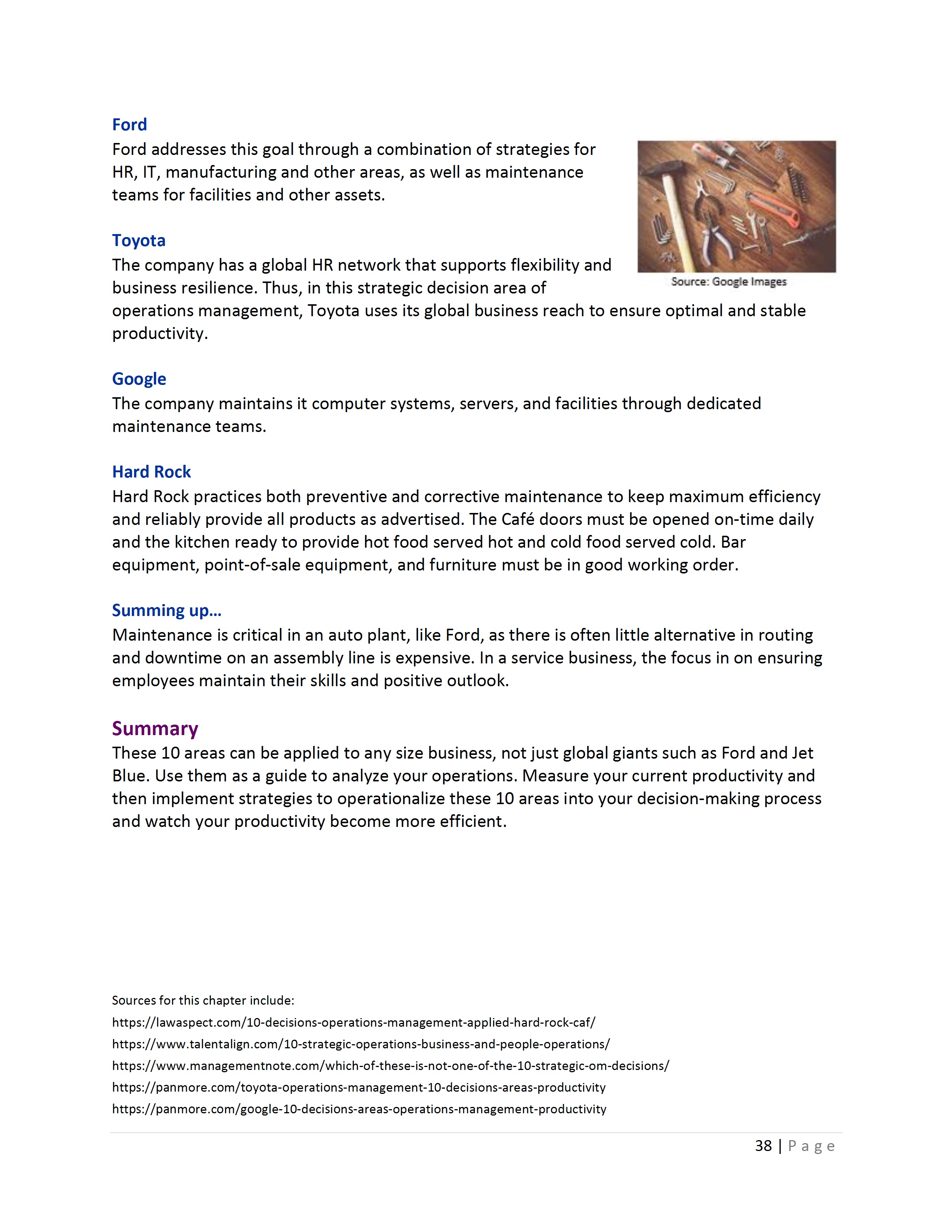 the 10 strategic design considerations when planning your operation. Identify the decisions