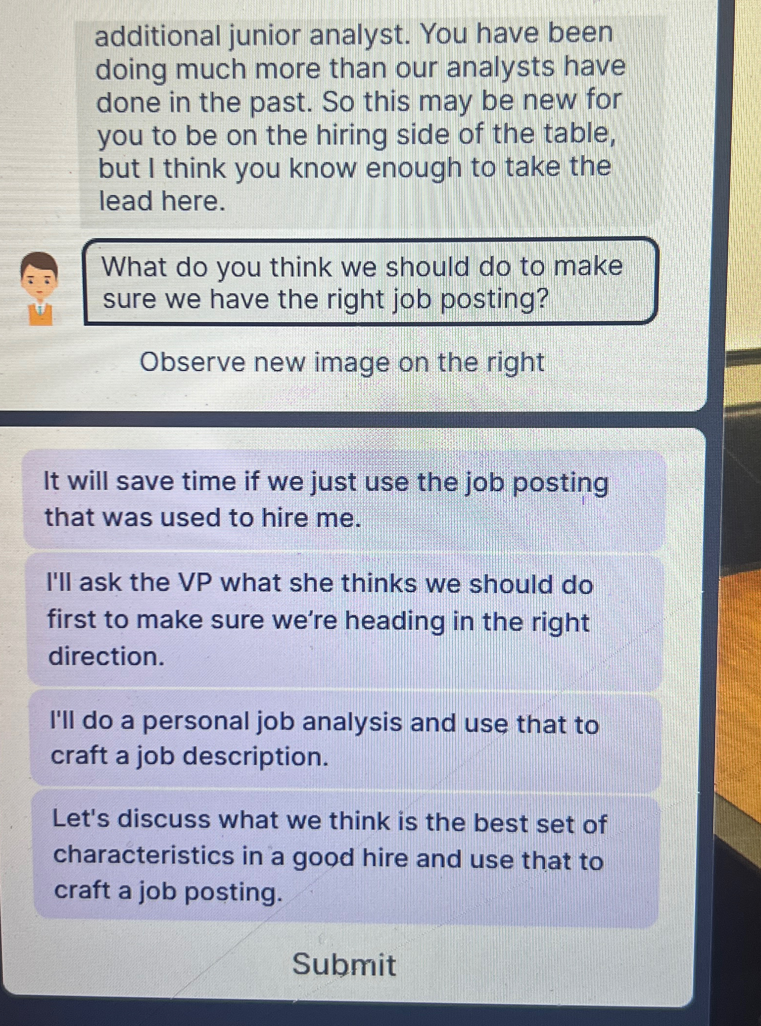  additional junior analyst. You have been doing much more than our