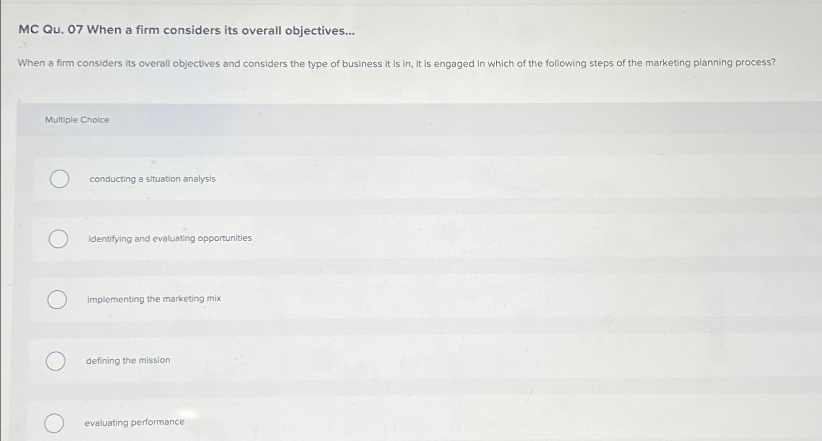  MC Qu.07 When a firm considers its overall objectives... When a