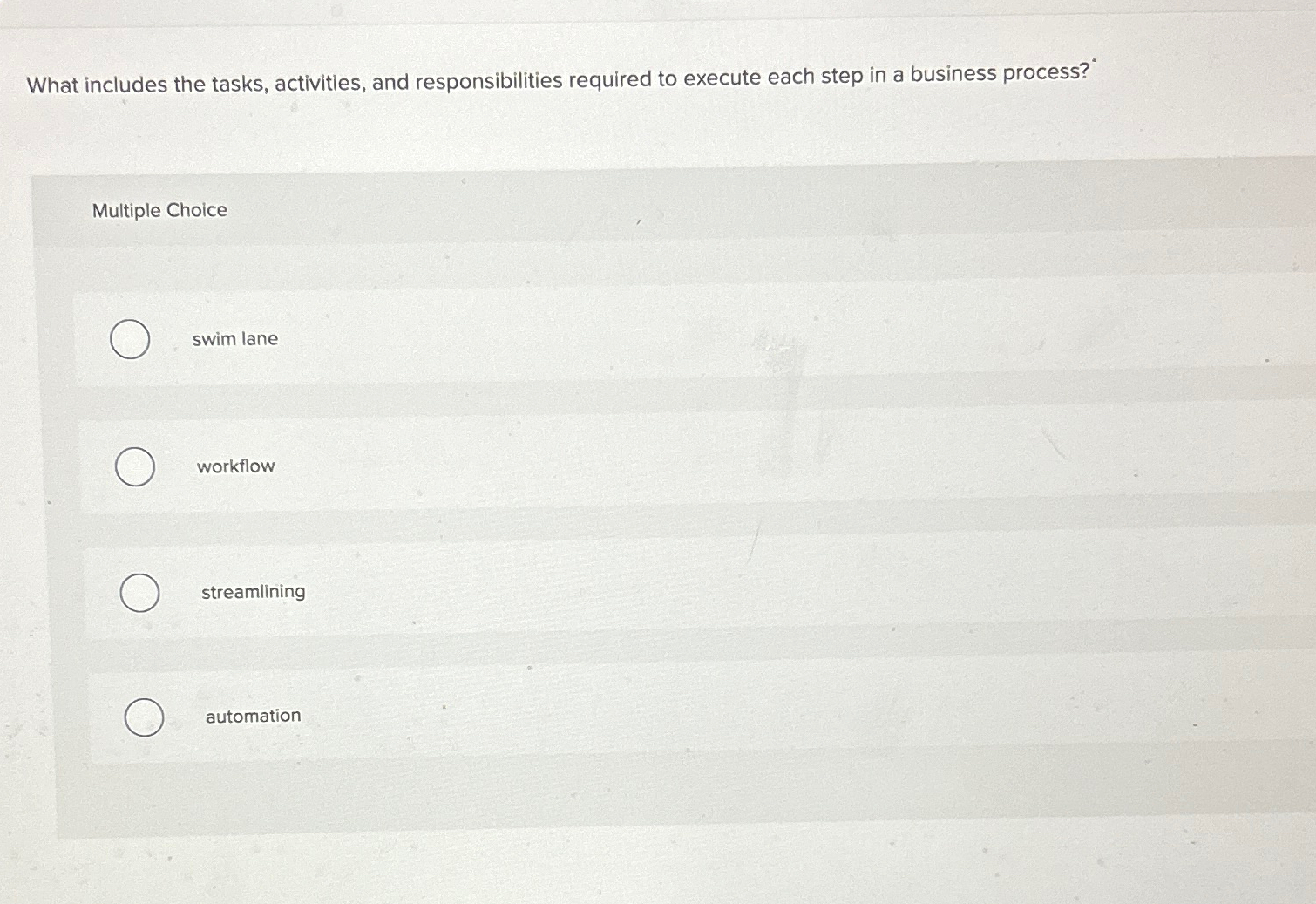  What includes the tasks, activities, and responsibilities required to execute each