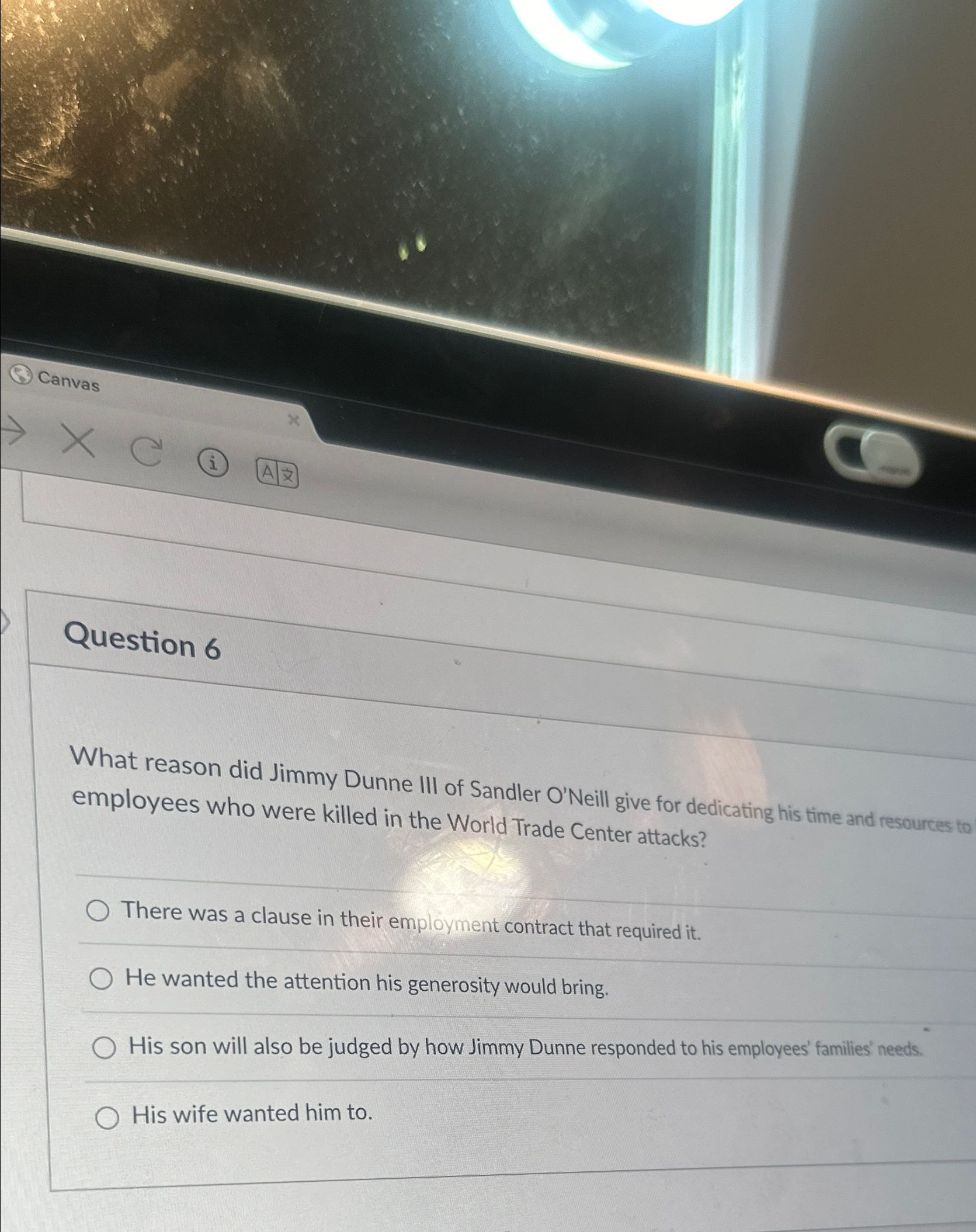  Canvas (i)A|x| Question 6 What reason did Jimmy Dunne III of