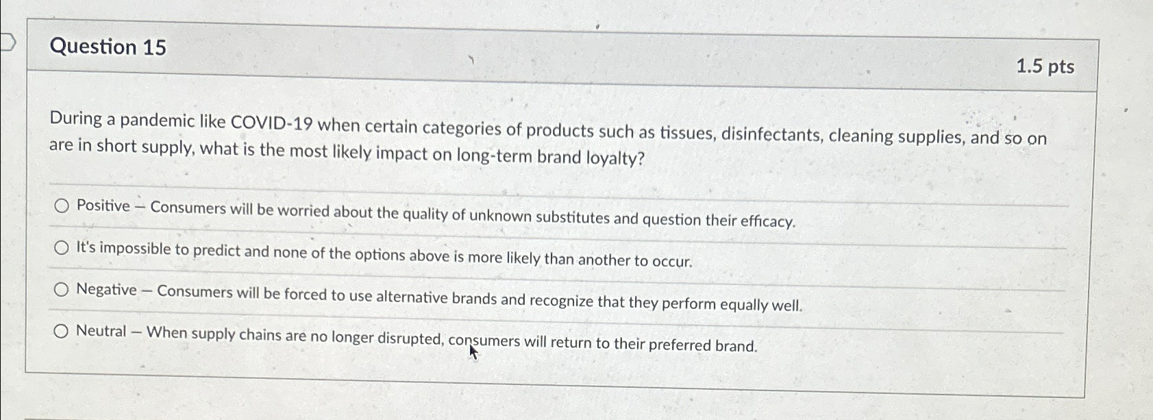  Question 15 1.5pts During a pandemic like COVID-19 when certain categories