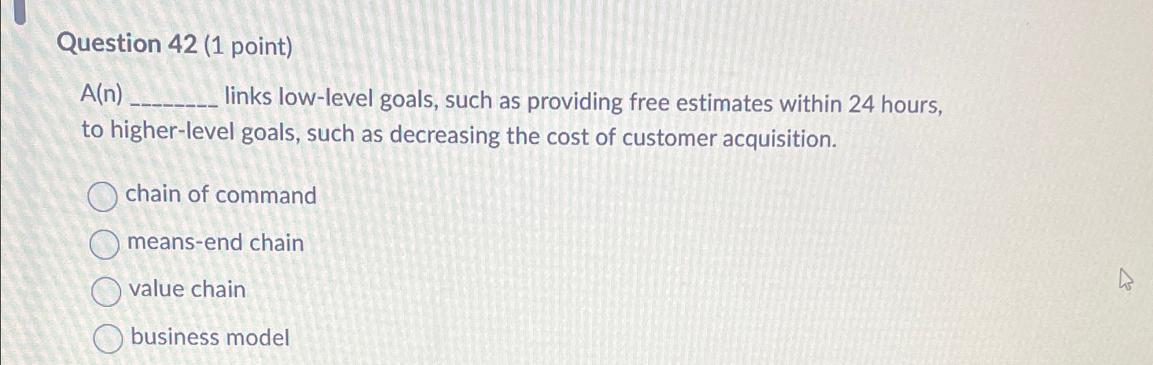  Question 42(1 point) A(n) links low-level goals, such as providing free