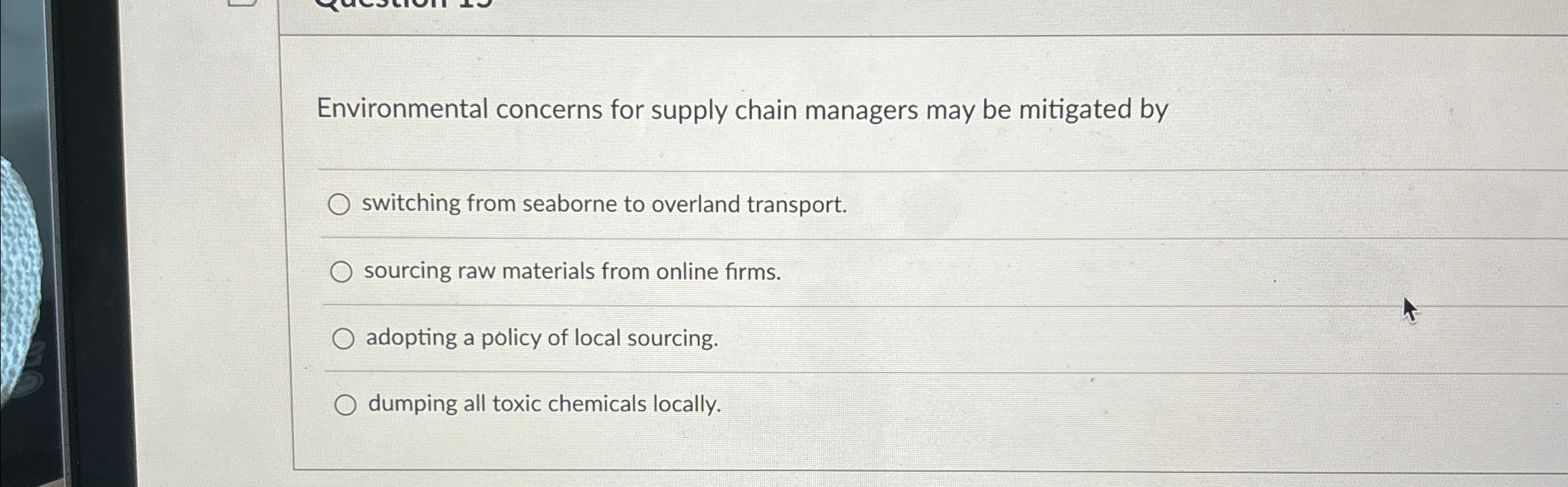  Environmental concerns for supply chain managers may be mitigated by q,