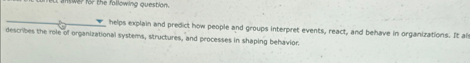  helps explain and predict how people and groups interpret events, react,