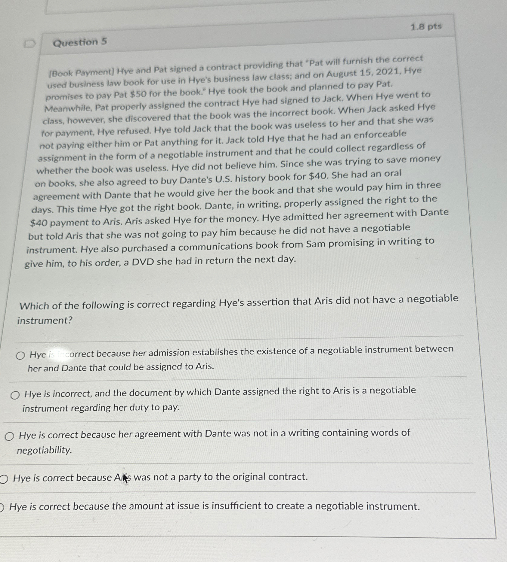 1.8pts Question 5 [Book Payment] Hye and Pat signed a contract