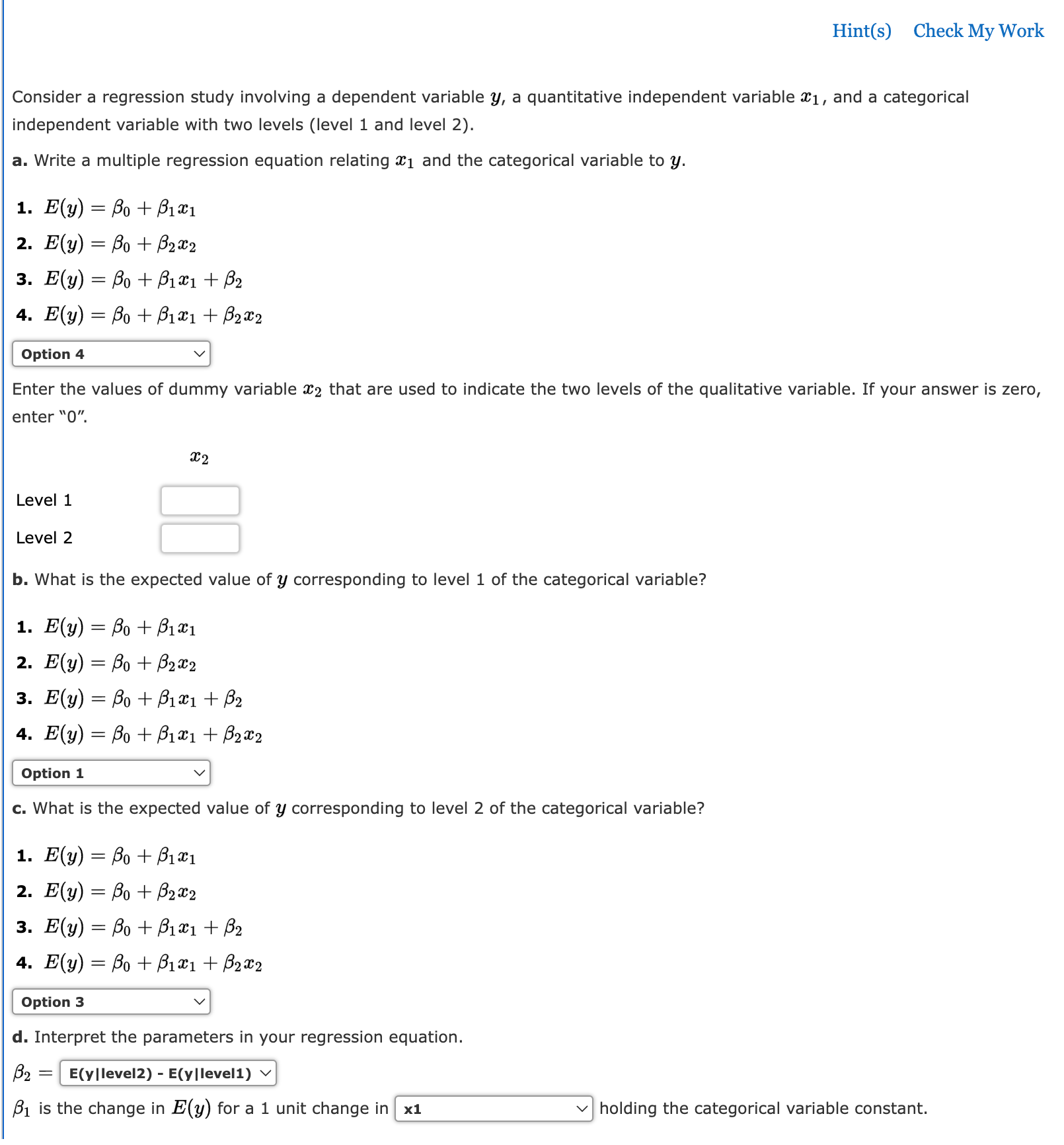 Hint(s) Check My Work Consider a regression study involving a dependent