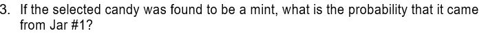 She picks a jar at random, and then picks a candy at