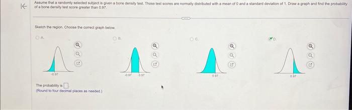 Assume that a randomly selected subject is given a bone density