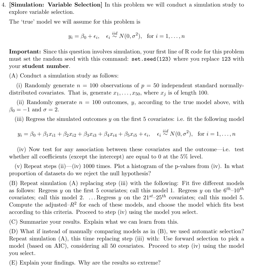  4. [Simulation: Variable Selection] In this problem we will conduct a