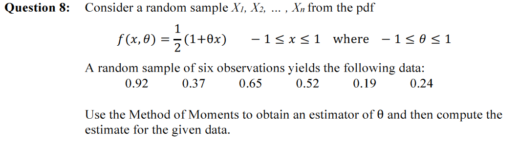 show all work Question 8: Consider a random sample X1, X2, ,