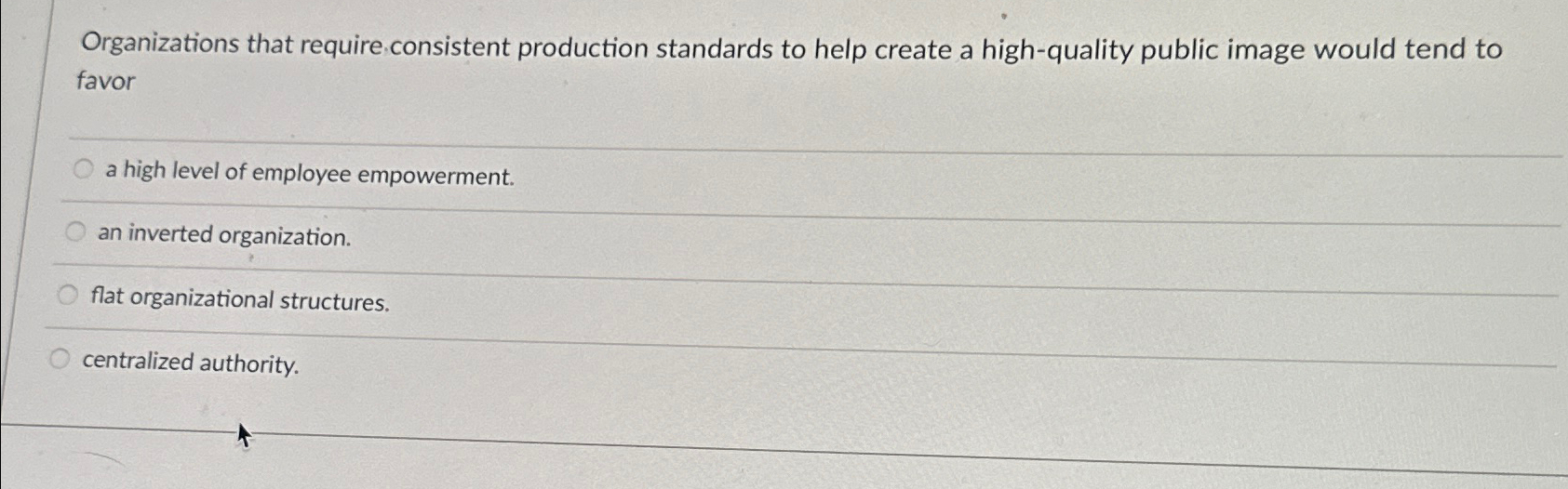  Organizations that require consistent production standards to help create a high-quality