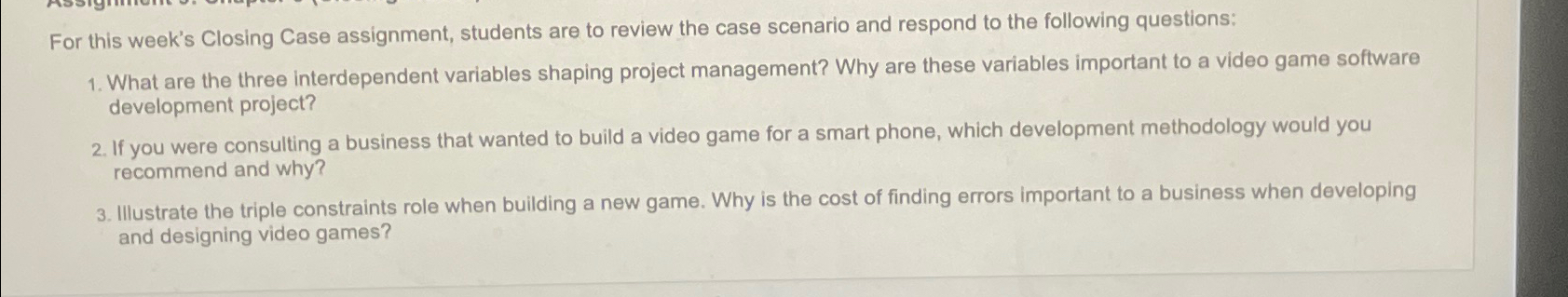  For this week's Closing Case assignment, students are to review the