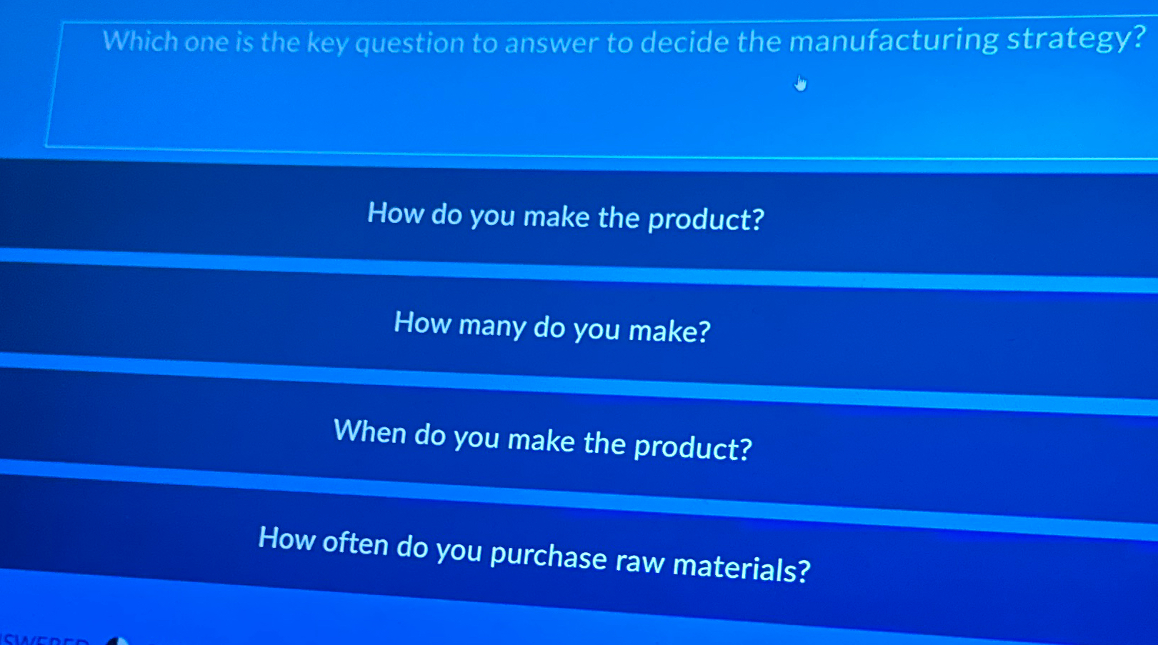  Which one is the key question to answer to decide the