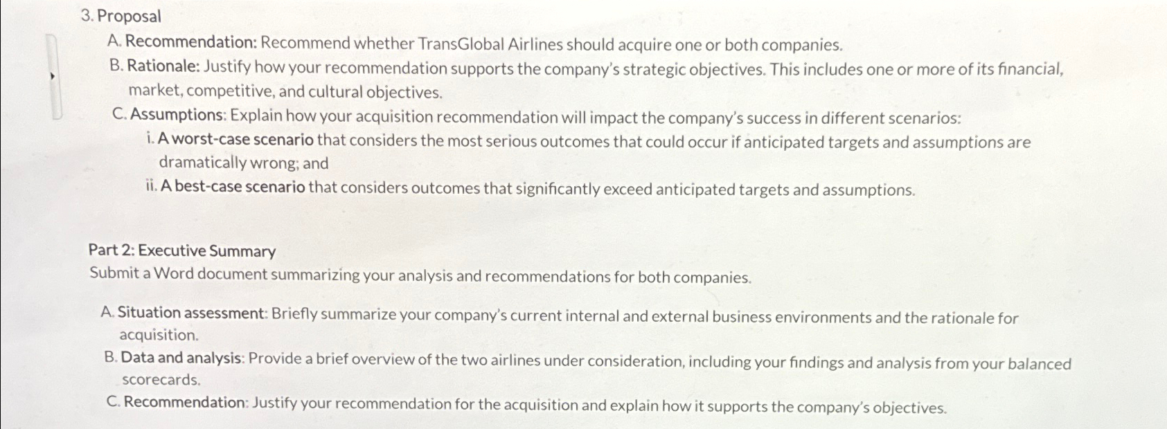  Proposal A. Recommendation: Recommend whether TransGlobal Airlines should acquire one or