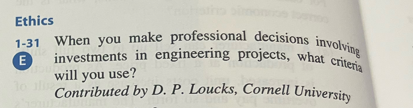  Ethics 1-31 When you make professional decisions involving E investments in