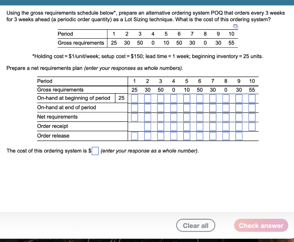  Using the gross requirements schedule below , prepare an alternative ordering