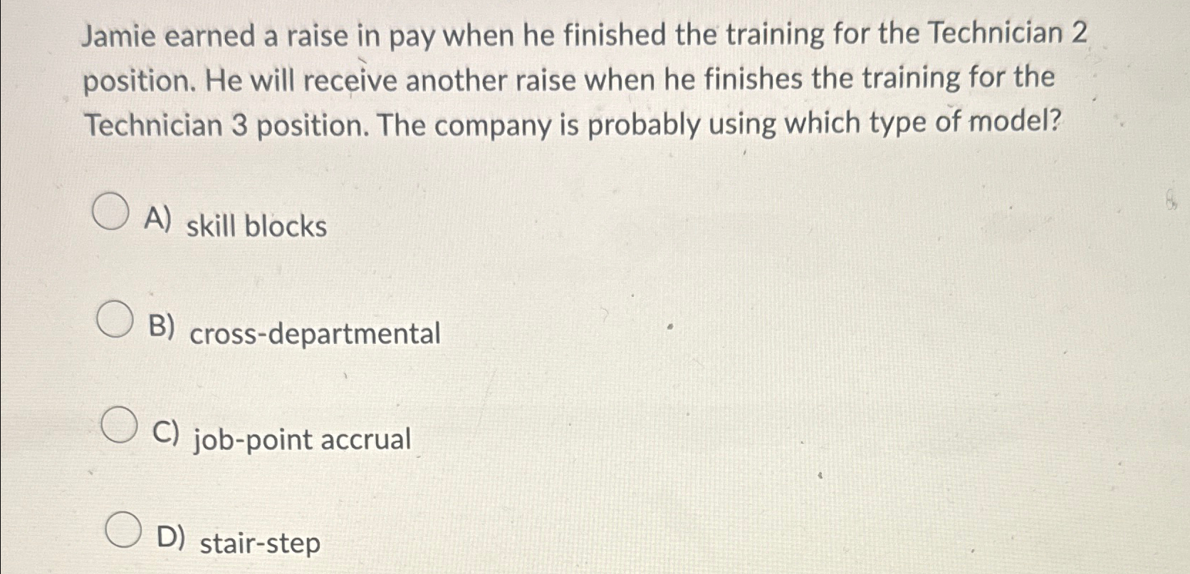  Jamie earned a raise in pay when he finished the training